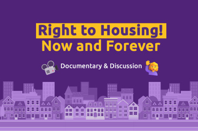 Right to Housing! Now and Forever. Documentary and Discussion.
